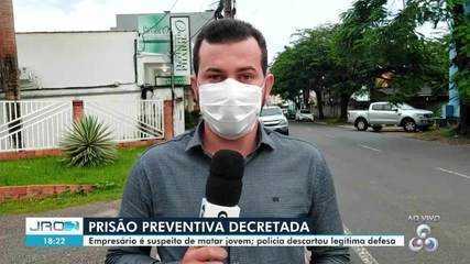 Decretada prisão preventiva do empresário suspeito de matar jovem de 20 anos em Ji-Paraná