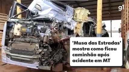 'Musa das Estradas' mostra como ficou caminhão após acidente em MT 'Musa das Estradas' mostra como ficou caminhão após acidente em MT